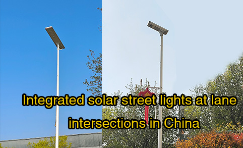 Instalación in situ de farolas solares integradas en intersecciones de carriles en China