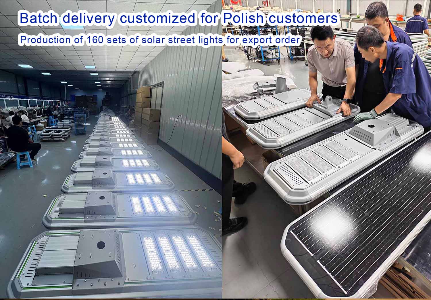 La entrega por lotes de farolas solares integradas personalizadas para clientes polacos completó con éxito la producción de 160 conjuntos de pedidos de exportación.